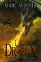 [Dragon Fires Rising 02] • I am Dragon (Dragon Fires Rising Book 2)